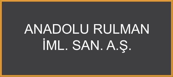 Anadolu Rulman İml. San. A.Ş.