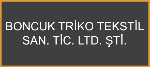 Boncuk Triko Tekstil San. Tic. Ltd. Şti.