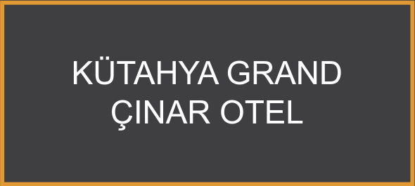 Kütahya Grand Çınar Otel