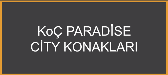 Koç Paradise City Konakları