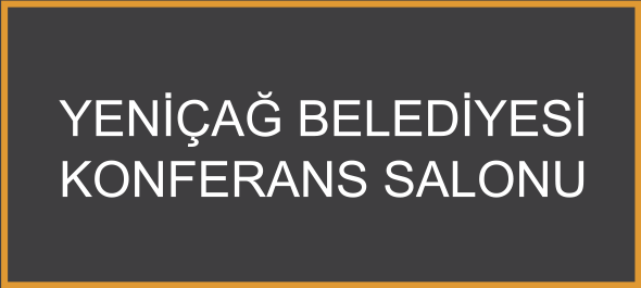 Yeniçağ Belediyesi Konferans Salonu