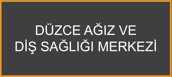 Düzce Diş Sağlığı Polikinliği