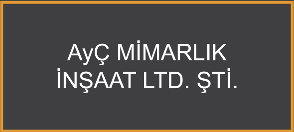 AyÇ Mimarlık İnşaat Ltd. Şti.