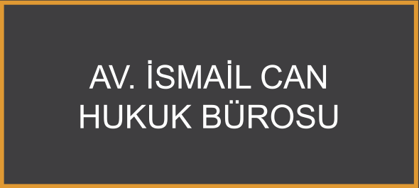 Av. İsmail Can Hukuk Bürosu