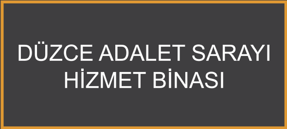 Düzce Adalet Sarayı Hizmet Binası